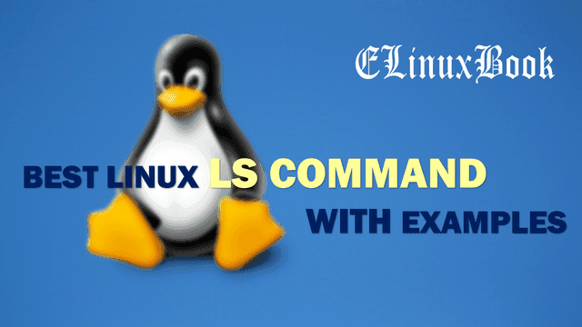 BEST LINUX LS COMMAND WITH EXAMPLES